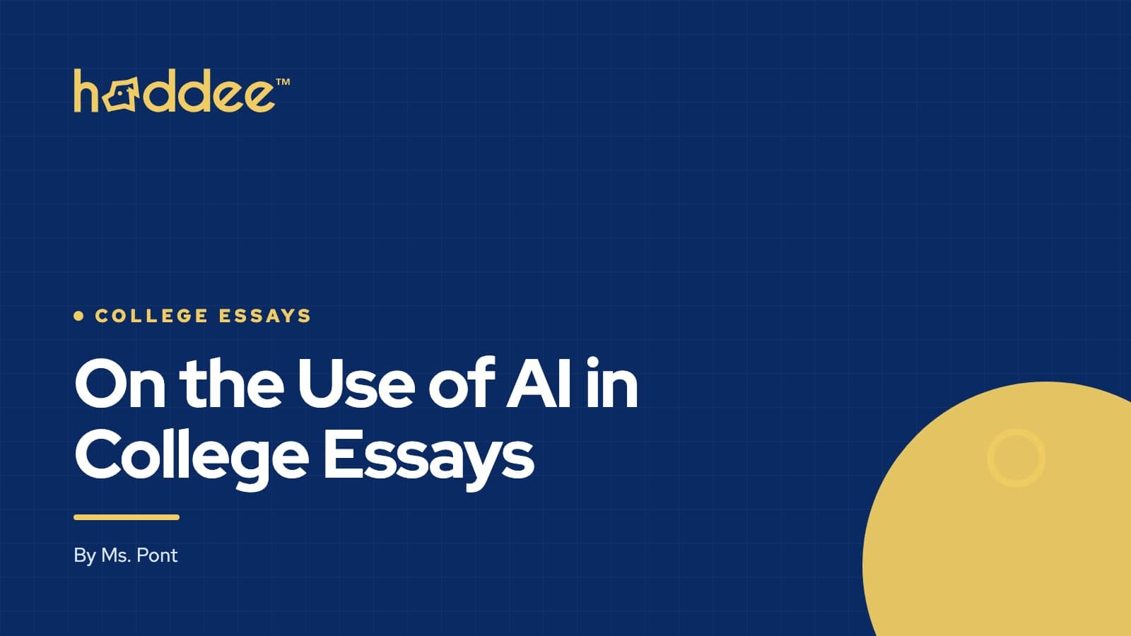 Haddee cover card with the title “On the Use of AI in College Essays”